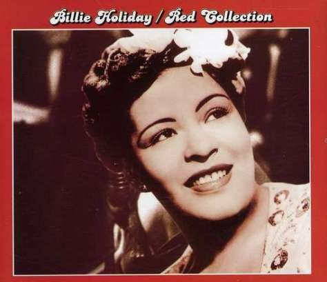 Red Collection: Billie Holiday Holiday Billie