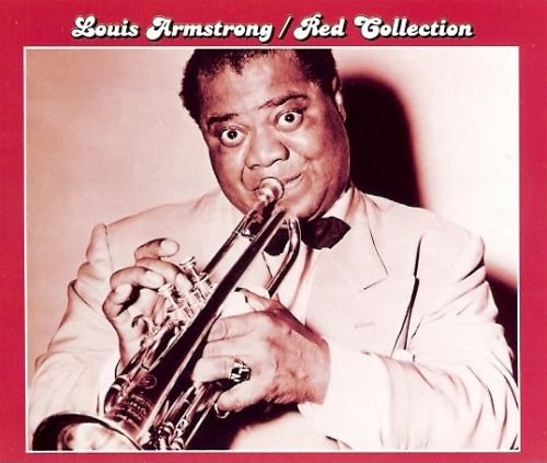 Red Collection: Louis Armstrong Armstrong Louis