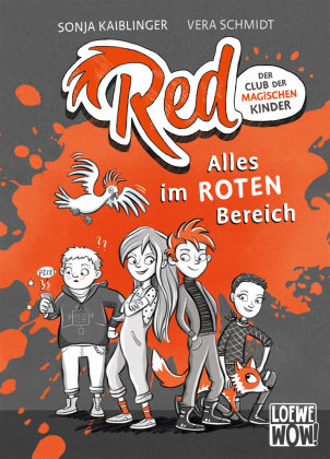 Red - Der Club der magischen Kinder (Band 1) - Alles im roten Bereich Loewe Verlag