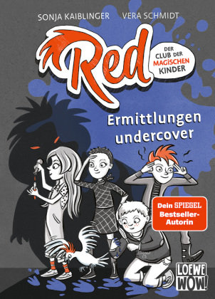 Red - Der Club der magischen Kinder (Band 2) - Ermittlungen undercover Loewe Verlag