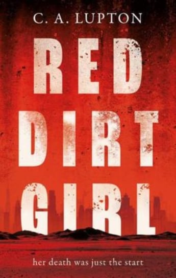 Red Dirt Girl C. A. Lupton