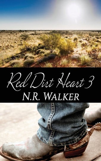 Red Dirt Heart 3 Walker N.R.