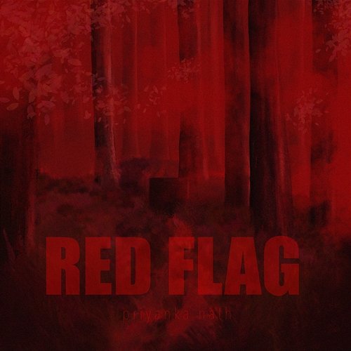 Red Flag Priyanka Nath