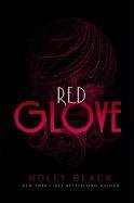 Red Glove Black Holly