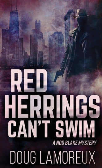 Red Herrings Can't Swim Lamoreux Doug