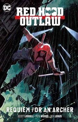 Red Hood: Outlaw Volume 1 Lobdell Scott