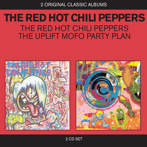 Red Hot Chili Peppers / Uplift Mofo Party Plan Red Hot Chili Peppers