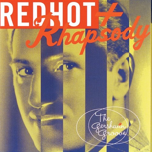 Red Hot + Rhapsody Various Artists