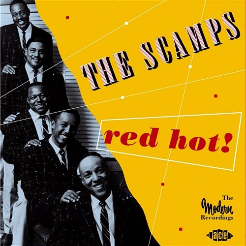 Red Hot! The Modern Recordings The Scamps