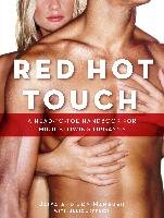 Red Hot Touch: A Head-To-Toe Handbook for Mind-Blowing Orgasms Jaiya, Hanauer Jon