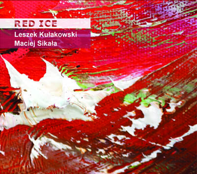 Red Ice Kułakowski Leszek, Sikała Maciej