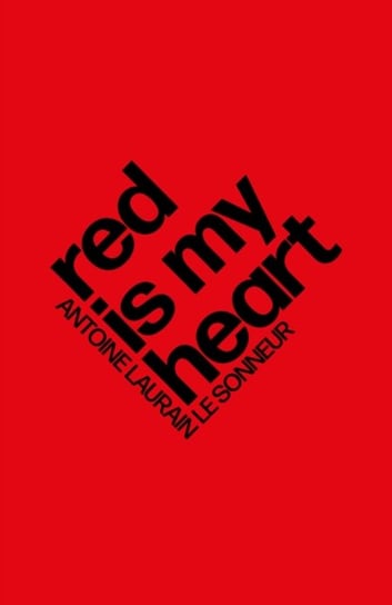 Red Is My Heart Laurain Antoine