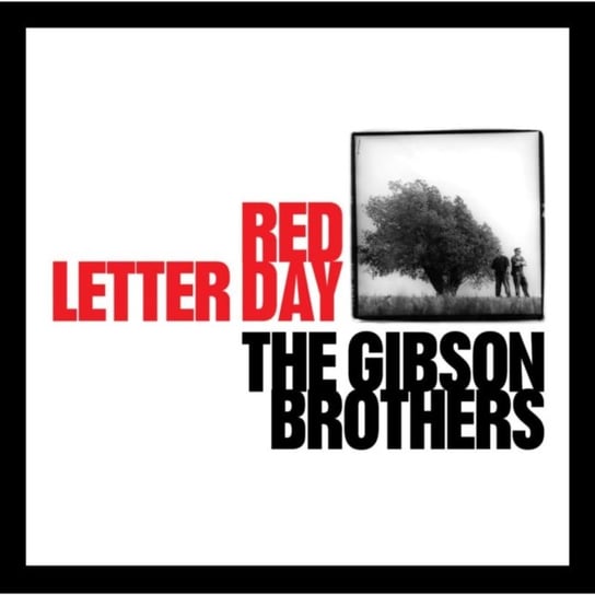 Red Letter Day Gibson Brothers