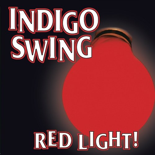 Red Light! Indigo Swing