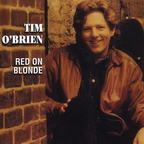 Red On Blonde Tim O'Brien