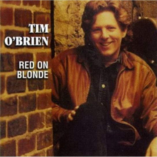 Red On Blonde Tim O'Brien