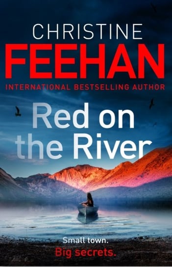 Red on the River: A brand new, page-turning standalone from the  No.1 bestselling author of the Carp Feehan Christine