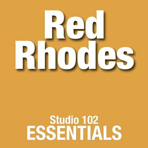 Red Rhodes: Studio 102 Essentials RED RHODES