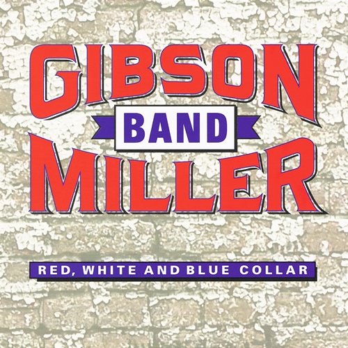 Red, White and Blue Collar Gibson, Miller Band