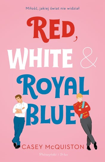 Red, White & Royal Blue McQuiston Casey