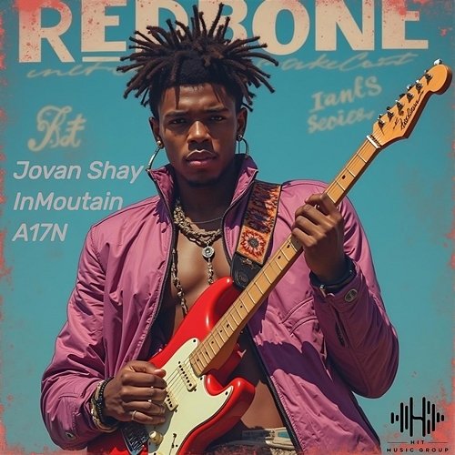 Redbone Jovan Shay, InMoutain & A17N