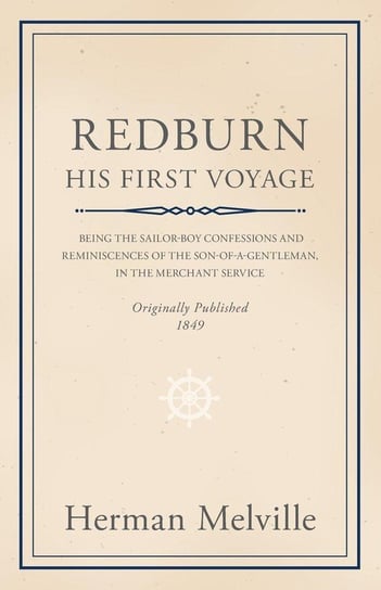 Redburn - His First Voyage Melville Herman