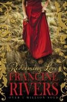 Redeeming Love Rivers Francine