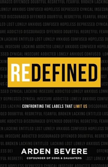 Redefined Confronting the Labels That Limit Us Arden Bevere