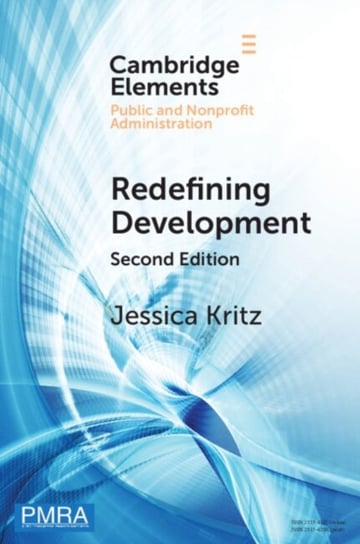Redefining Development: Resolving Complex Challenges in a Global Context Opracowanie zbiorowe