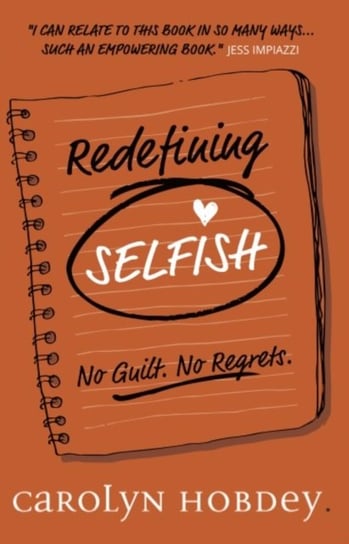 Redefining selfish Carolyn Hobdey
