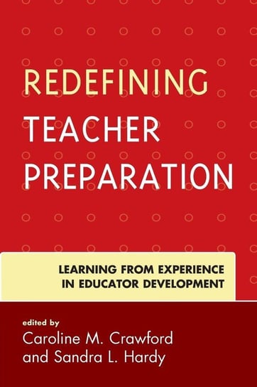 Redefining Teacher Preparation Rowman & Littlefield Publishing Group Inc