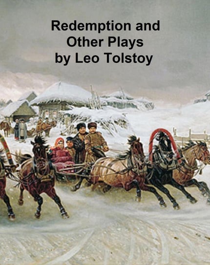 Redemption and Other Plays Tolstoy Leo