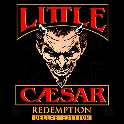 Redemption (Deluxe) Little Caesar