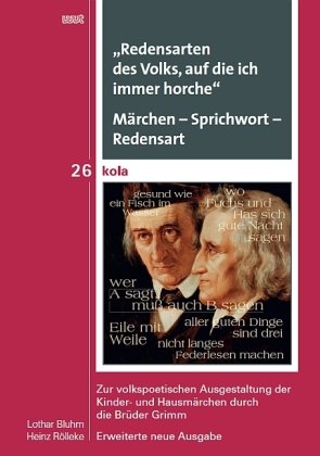 "Redensarten des Volks, auf die ich immer horche". Märchen - Sprichwort - Redensart WVT Wissenschaftlicher Verlag Trier