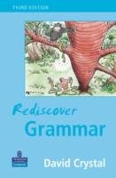 Rediscover Grammar Third edition Crystal David