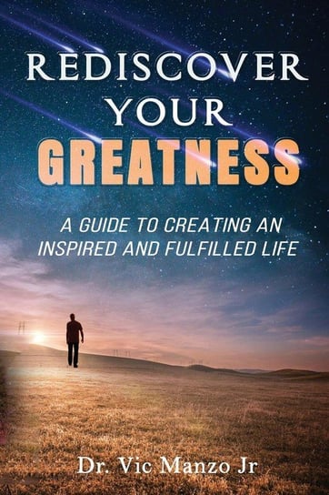 Rediscover Your Greatness Manzo Jr Vic