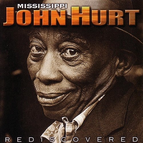 Rediscovered Mississippi John Hurt