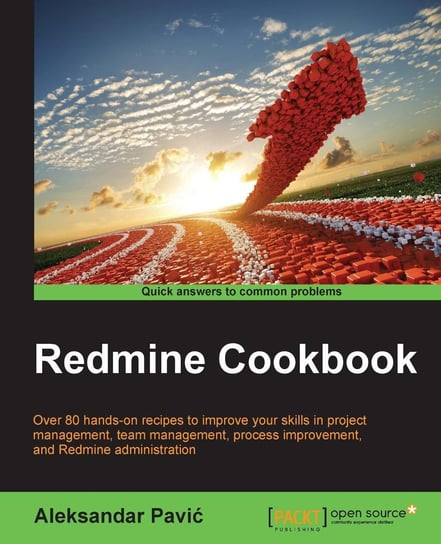 Redmine Cookbook - ebook epub Aleksandar Pavic