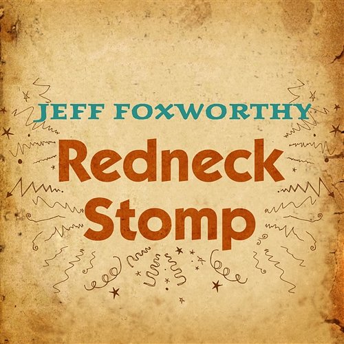 Redneck Stomp Jeff Foxworthy