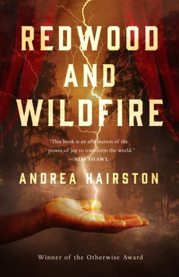 Redwood and Wildfire Andrea Hairston