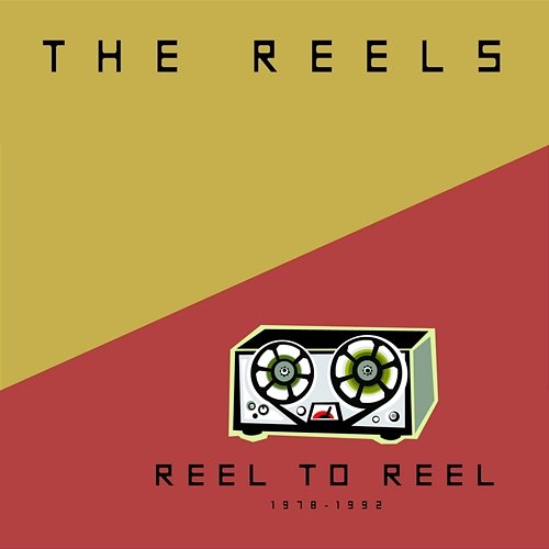 Reel To Reel: 1978 - 1992 The Reels