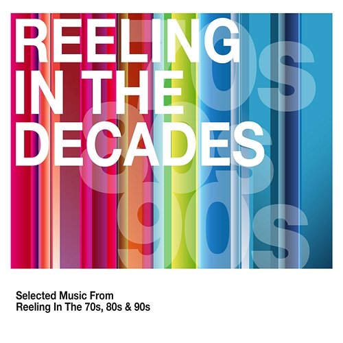 Reeling In The Decades Various Artists