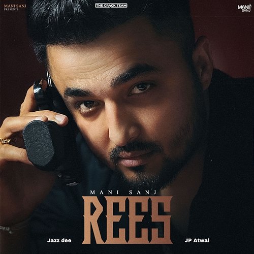 Rees Jazz Dee & JP Atwal, Mani Sanj