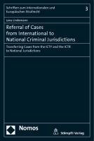 Referral of Cases from International to National Criminal Jurisdictions Lindemann Lena
