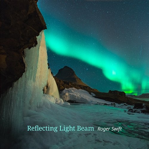 Reflecting Light Beam Roger Swift