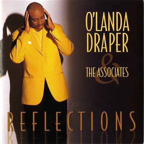 Reflections O'Landa Draper & The Associates