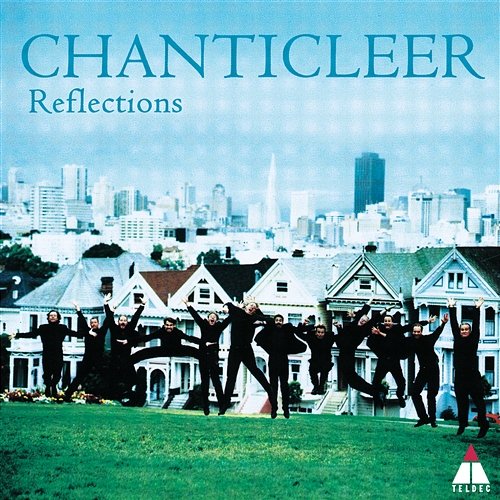 Reflections Chanticleer