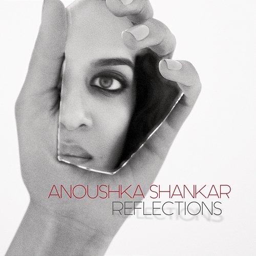 Reflections Anoushka Shankar