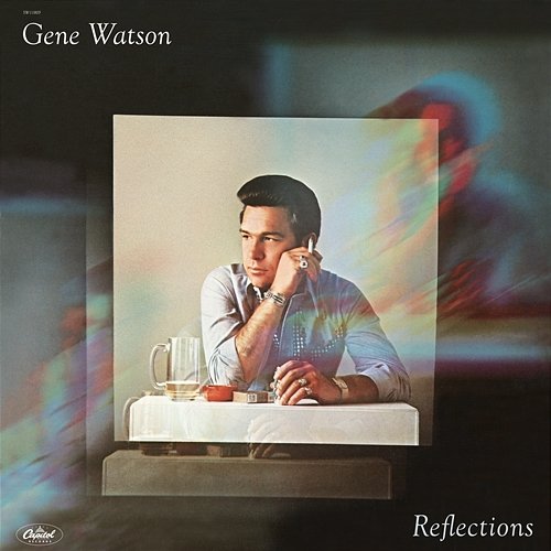 Reflections Gene Watson