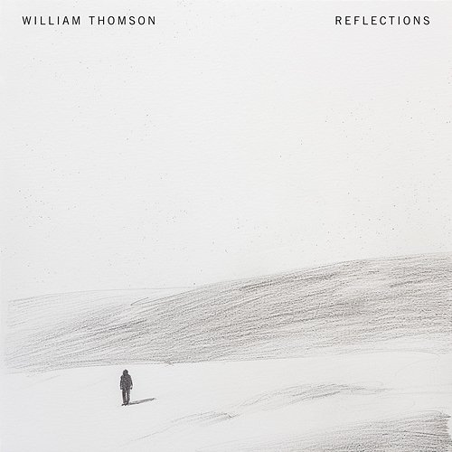 Reflections William Thomson